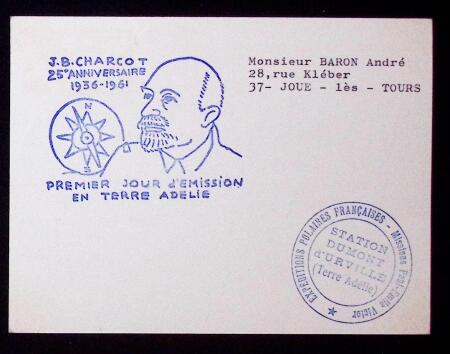 TAAF n°19 OBL CAD "Terre Adélie TAAF" (20.12.1961) sur carte des EPF avec cachet illustré bleu du 1er jour Charcot et différentes griffes dont 11ème expédition, Magga Dan, et signatures dont PE Victor, F.Dijeon et