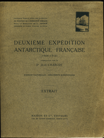 Brochure A4 de 70 pages (Ed. Masson) : Deuxième expédition antarctique française, extrait des documents scientifiques (1908 - 1910). TB