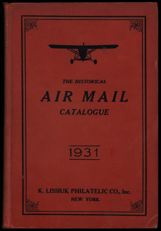 The Historical Air Mail catalogue 1931, par K. Lissiuk,
