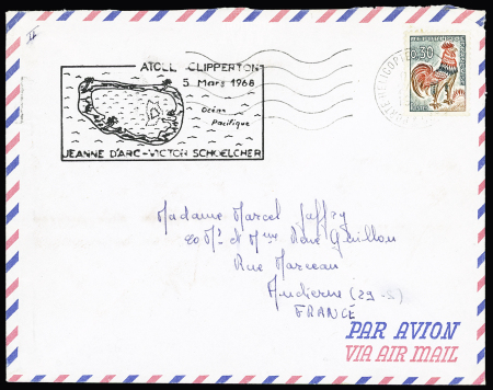 N°1331A, 30c coq sur lettre avec cachet d'escale illustré "Atoll Clipperton 5 mars 1968 océan Pacifique Jeanne-d'Arc - Victor Schoelcher". TB