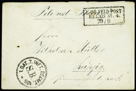 Cachet « K.PR.FELD.POST.  / RELAIS N° 4 / 28 / 08 (1870) » sur env. pour Leipzig avec cachet « 1.BAT.7.INF.REGMT. / SB / 106* », 1ère date connue à Sarrebourg