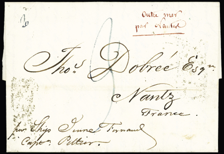 Lettre de Calcutta pour Nantes (1828) avec mention manuscrite en rouge "Outre mer par Nantes", au verso 2 marques encadrées "Calcutta GPO". TB. Seule pièce connue à ce jour