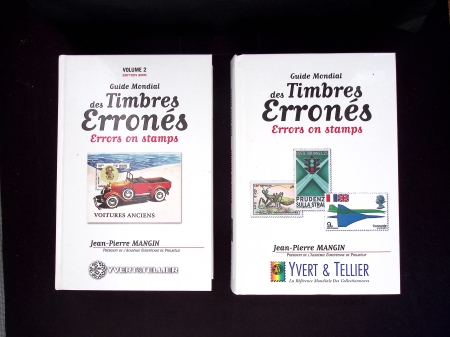 Jean-Pierre Mangin - Guide mondial des timbres erronés, 2 volumes - ed. Yvert et Tellier (1370 pages au total). Etat neuf