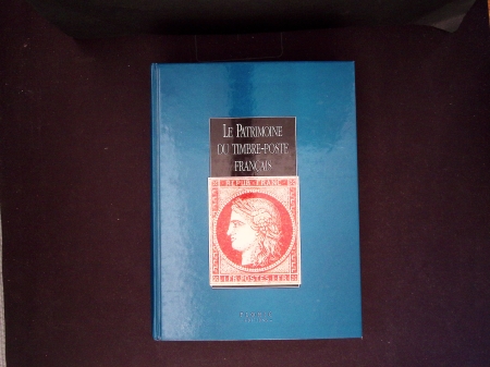 Le patrimoine du timbre-poste français (ed. Flohic 1998), 927 pages. Une bible pour tout philatéliste !