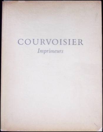 Courvoisier Imprimeurs - exemplaire n°177 sur un tirage de 1000 - imprimé en 1956 en Suisse. Etat neuf