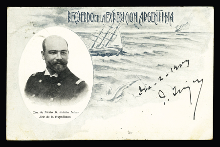 Carte postale "Recuerdo de la expedicion argentina" (1903) avec en médaillon le lieutenant de vaisseau D.Julian Irizar, chef de l'expédition, avec signature concordante de Julian Irizar. TB