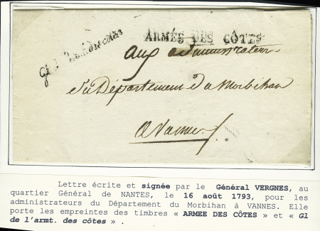 Lettre écrite par le général Vergnes au QG de Nantes pour les administrateurs du Morbihan à Vannes avec MP noire "Armée des Côtes" + cursive noire "GL de l'armée des côtes" (1793). TB
