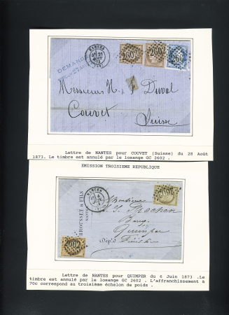 2 lettres : n°38 + 56 OBL GC 2602 + T17 Nantes (6 juin 73) pour Quimper et n°58, 2 pièces + 60 OBL GC 2602 + T17 Nantes (28 aout 73) pour Couvet (Suisse). TB
