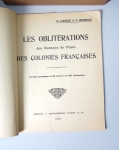 Langlois et Bourselet - Les oblitérations des bureaux de poste des colonies françaises (Yvert 1927 - grand format). Introuvable