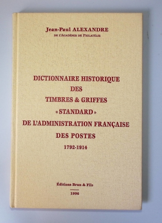 2 volumes : Brun, Alexandre, Barbey : les tarifs postaux (1627 - 1969) (2e édition) + JP Alexandre : les griffes standard de l'Administration des postes