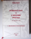 Michèle Chauvet : 4 ouvrages : Introduction à l'histoire postale (tome 1 et 2) - Les bureaux taxateurs - Les réexpéditions