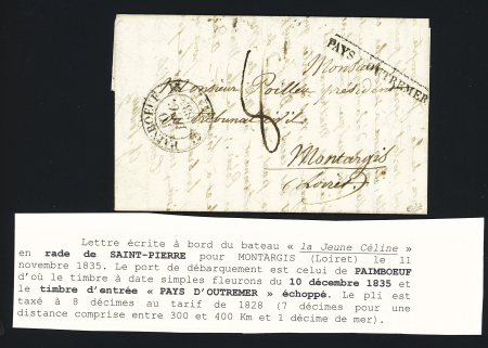 Lettre écrite à bord de de "La jeune Céline" en rade de Saint-Pierre (Martinique) pour Montargis, avec CAD d'entrée T12 "Painboeuf" (1835) + marque encadrée "Pays d'Outremer" et taxe manuscrite 8 (Salles n°107), in