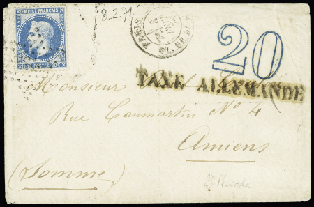 N°29 OBL étoile 3 + CAD "Paris PL. de la Madeleine (8 fev 71) sur lettre pour Amiens avec griffe "taxe allemande" de 62mm et taxe allemande 20 DT en bleu. Jolie pièce