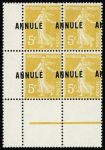 surcharges "ANNULE" des cours d'instruction : n°137 paire millésime 0 de 1910 - n°158 paire millésime 2 - n°158 bloc de 4 millésime 3 - n°158, bloc de 4 CDF avec surcharges déplacées et 2 blocs de 15 du n°158 C