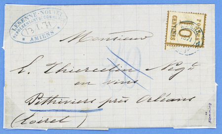 Alsace n°5 OBL petit CAD de fortune bleu "Amiens 1871 poste" sur lettre pour Pithiviers avec taxe 20 au crayon bleu rayée par les postiers français