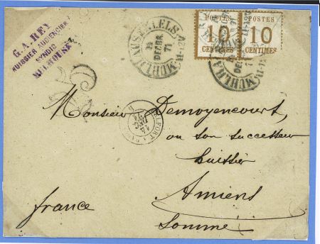 Alsace n°5 en paire (un exemplaire défectueux) OBL grand CAD fer à cheval "Muhlhausen i Els" (21 dec 1871) sur lettre pour Amiens (Z.N.O) avec taxe 25 double trait en noir. TB