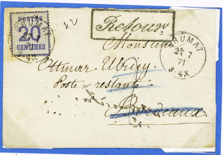 Alsace n°6 OBL CAD "Brumat" (27.7.71) sur lettre en poste restante pour Bordeaux avec taxe 2 tampon façon manuscrite et griffe encadrée "retour" avec au verso mention d'acheminement en allemand et étiquette ovale de
