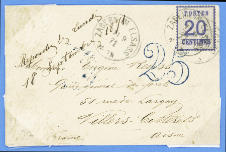 Alsace n°6 OBL CAD "Zabern im Elsass" (19.9.71) sur lettre pour Villers Cotterets avec taxe 25 double-trait en bleu apposée par les postiers français. TB