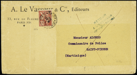 France n°116 OBL CAD "Imprimés Paris PP39" (2 mai 1902) sur lettre pour Saint-Pierre (Martinique) avec griffe bleue "retour à l'envoyeur Fort de France (Martinique)" (l'éruption de la Montagne Pelée fit 40 000 morts