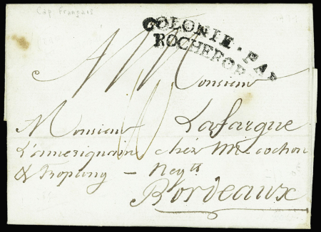 Lettre du Cap (Saint Domingue) pour Bordeaux avec marque cintrée "Colonie par Rochefort" (L n°10 - 1791), ind 19. TB