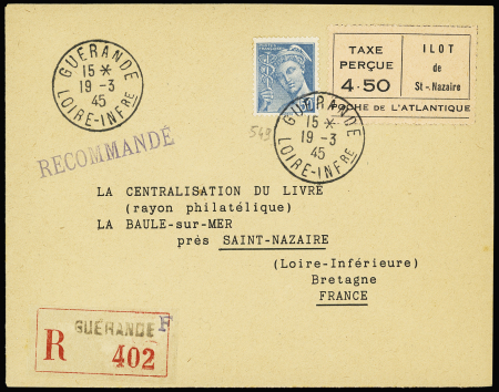N°549 +  timbre saumon taxe perçue 4F50 OBL Guérande (19.3.45) sur lettre recommandée. TB