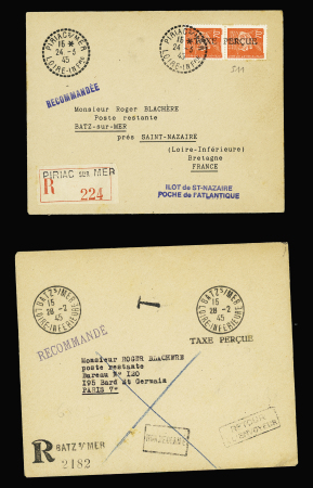 2 lettres : LR avec CAD Batz s/ Mer Loire Inférieure" (28.2.45) + griffe "taxe perçue" pour Paris avec arrivée 18.5.45 après la Libération de la poche et n°511 en paire avec surcharge "taxe perçue" OBL Piriac s/Me