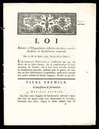 11 DECRETS sous LA REVOLUTION relatifs à l'Organisation de la GENDARMERIE NATIONALE: indemnités des jours de garde, nouvelles Compagnies gendarmes à pied 17 août 1792, gendarmes préposés à la garde des détenus é