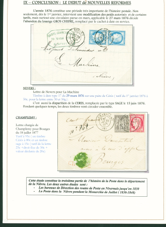 Sélection de 129 lettres classiques sur l'évolution de la poste dans le département de la Nièvre entre 1849 et 1876 joliment présentée sur feuilles d'exposition. Bonne qualité. On note un n°21 OBL "OR" sur lettre d'Anlez