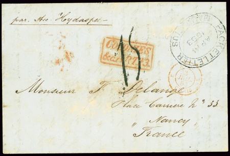 Lettre non affranchie datée de Port-Louis (Maurice) pour Nancy transportée par le voilier à vapeur anglais Hydaspes avec grand cachet ovale "Packet letter Mauritius" + taxe 15 tampon façon manuscrite et CAD d'entrée roug