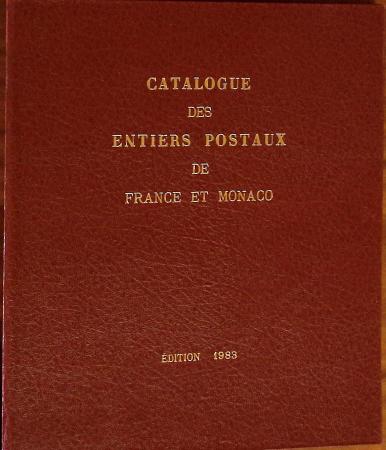 Catalogue des entiers postaux de France et Monaco,