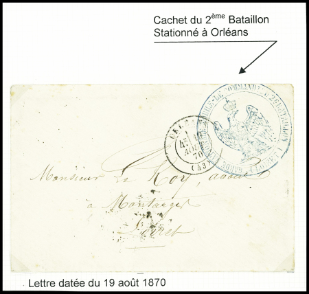 Lettre en franchise avec T17 Orléans (19 aout 70) + cachet bleu avec aigle "Garde nationale mobile - le commandant du 2e bataillon (Loiret)". TB