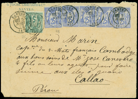 N°75 + 78, 5 pièces OBL T17 Nantes (1877) sur lettre adressée au 3 mâts français Cambodge aux iles à Guano à Callao au Pérou avec au verso (rabat manquant) Pérou timbre-taxe n°3 en paire. RR