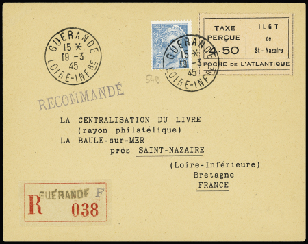 N°549 + timbre 4F50 saumon Ilot de Saint Nazaire OBL Guérande (19.3.45) sur lettre recommandée. TB