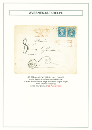 3 lettres dont n°22 en paire OBL GC 259 + T15 Avesnes-s-Helpe (1863) + griffe rouge encadrée "Ordonnance du 17 novembre 1844" + taxe 8 tampon façon manuscrite. TB