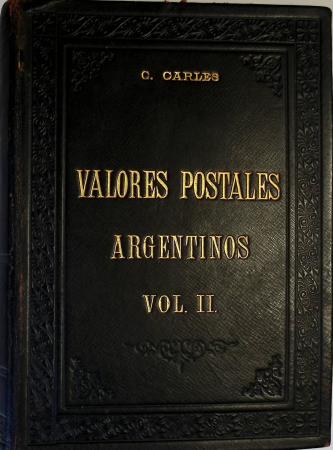 1898 "VALORES POSTALES ARGENTINOS VOL II", hard bound