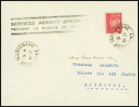 N°514 OBL CAD "Marignane aéroport" (15.2.42) sur lettre pour Djibouti avec griffe "services aériens spéciaux pendant le blocus de Djibouti" et arrivée Djibouti 17.2.42 (10ème liaison aller - pilote Casanova). TB