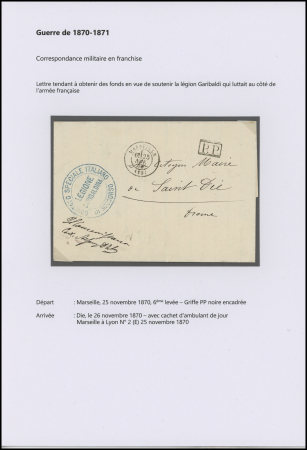 Lettre en franchise de Marseille avec T17 Marseille (25 nov 70) + "PP" encadré + cachet bleu "Comitato speciale italiano di soccorso - Legione Garibaldina". TB