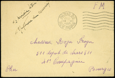 Lettre avec OBL mec "Paris 80 rue Dupin" (10.6.40) pour Bourges avec mention manuscrite "dernière lettre - rupture du courrier". TB