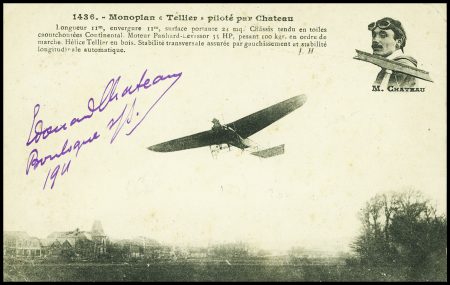 Carte postale "Monoplan Tellier piloté par Château" avec signature "Edouard Château Boulogne-s-S 1911". TB 