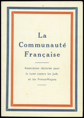 Carte de membre dépliante avec photo d'identité de "La communauté française association déclarée pour la lutte contre les Juifs et les Francs-Maçons"