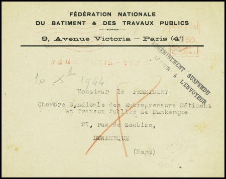 lettre de Paris pour la poche de Dunkerque (20?12.44) avec griffe noire "Acheminement suspendu retour à l'envoyeur". TB