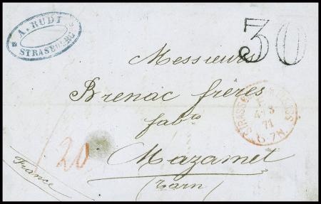 Lettre de Strasbourg pour Mazamet avec CAD rouge (Francostempel) "Strassburg im Elsass F." (4.3.71) et taxe 30 double trait en noir. TB