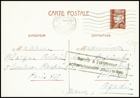 Entier carte postale 1F20 Pétain obl. Paris 120 (3.11.42) pour Agadir (Maroc) avec cachet rect noir "retour à l'envoyeur acheminement impossible". TB