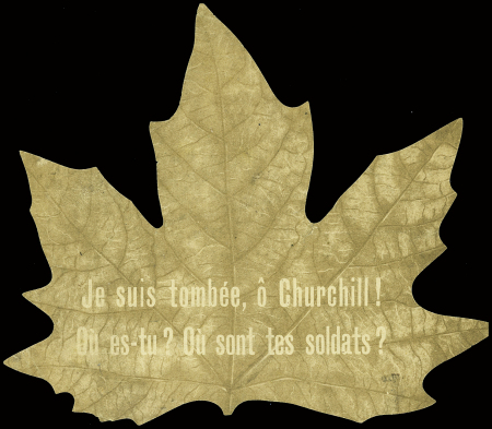 Tract aérien lancé par les Allemands : "Je suis tombée, ô Churchill. Ou es-tu, où sont tes soldats?" (1943 - simili feuille de platane). TB