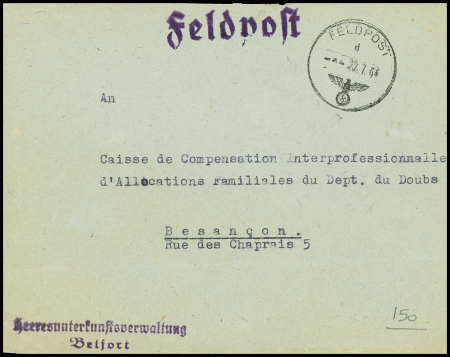 Lettre en franchise avec CAD "Feldpost" (1944) + griffe violette "Heeresuntertunstverwaltung Belfort". TB