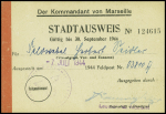 Carte de laissez-passer à en-tête "Der Kommandant von Marseille-Stadtausweis" (7.8.44) valable jusqu'au 30 sept 1944. TB