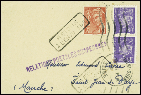 N°547 + 509 en paire obl Saint Ouen Seine (13.6.44) sur une petite lettre pour Saint Jean de Daye (Manche) avec griffe violette "relations postales suspendues"