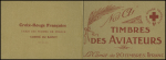 Carnet vendu 1F de 20 vignettes "Nos as-timbres des aviateurs" dont Garros, Védrines et Guynemer édité par la Croix-Rouge du Raincy. TB