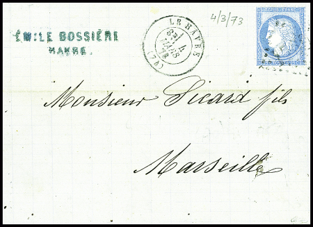 COLLECTION DU DR PERROT : TAAF ET EXPEDITIONS POLAIRES N°60 obl GC 1769 + T17 Le Havre (1873) sur lettre pour Marseille à en-tête "Emile Bossière Havre". TB