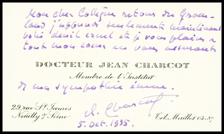 Carte de visite "Docteur Charcot membre de l'Institut avec 5 lignes et sa signature autographe (5 oct 1935) retour du Groenland. TB